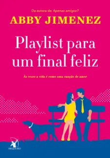 Baixar Livro Playlist para um Final Feliz - Abby Jimenez em ePub PDF Mobi ou Ler Online