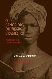 Baixar Livro O Genocídio do Negro Brasileiro: Processo de um Racismo Mascarado - Abdias Nascimento em ePub PDF Mobi ou Ler Online