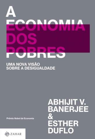 Baixar Livro A Economia dos Pobres - Abhijit V. Banerjee em ePub PDF Mobi ou Ler Online