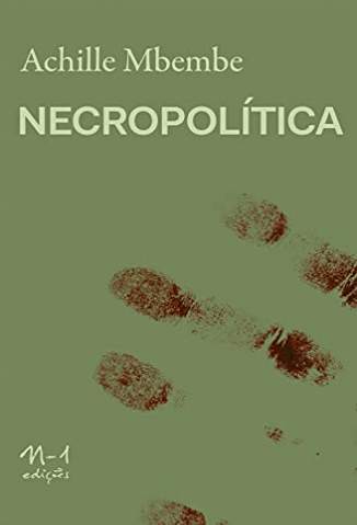 Baixar Livro Necropolítica - Achille Mbembe em ePub PDF Mobi ou Ler Online