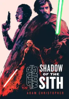 Baixar Livro Star Wars - A Sombra do Sith - Adam Christopher em ePub PDF Mobi ou Ler Online