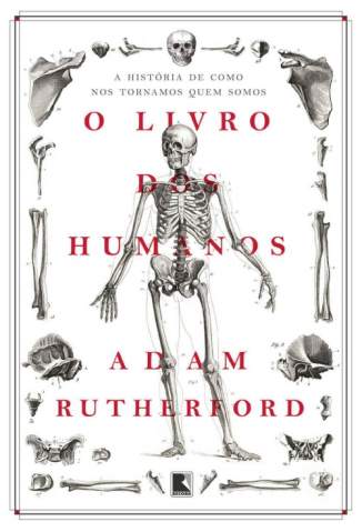 Baixar Livro O Livro dos Humanos: A História de Como Nos Tornamos Quem Somos - Adam Rutherford em ePub PDF Mobi ou Ler Online