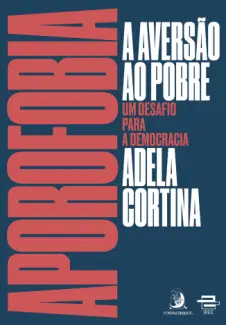 Baixar Livro Aporofobia, a Aversão ao Pobre - Adela Cortina; tradução de Daniel Fabre em ePub PDF Mobi ou Ler Online
