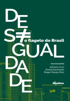 Baixar Livro Desigualdade: O Flagelo do Brasil  - Adriana Cruz em ePub PDF Mobi ou Ler Online