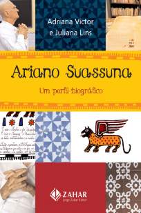 Baixar Ariano Suassuna: um Perfil Biografico - Adriana Victor ePub PDF Mobi ou Ler Online