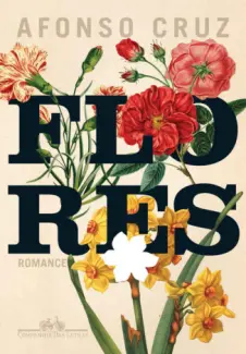 Baixar Livro Flores - Afonso Cruz em ePub PDF Mobi ou Ler Online