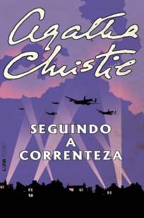 Baixar Livro Seguindo a Correnteza - Agatha Christie em ePub PDF Mobi ou Ler Online
