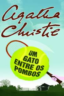 Baixar Livro Um Gato Entre Os Pombos - Agatha Christie em ePub PDF Mobi ou Ler Online