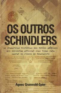 Baixar Livro Os Outros Schindlers - Agnes Grunwald-Spier em ePub PDF Mobi ou Ler Online