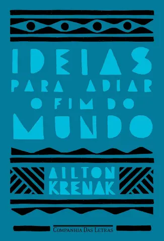 Ailton Krenak Ideias para adiar o fim do mundo, capa do livro.