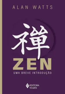 Baixar Livro Zen: Uma breve introdução - Alan Watts em ePub PDF Mobi ou Ler Online