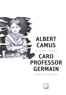 Baixar Livro Caro professor Germain - Albert Camus em ePub PDF Mobi ou Ler Online