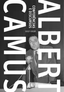 Baixar Livro Conferências e Discursos - Albert Camus em ePub PDF Mobi ou Ler Online