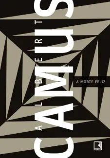 Baixar Livro A morte feliz - Albert Camus em ePub PDF Mobi ou Ler Online