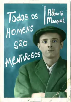 Baixar Livro Todos os homens são mentirosos - Alberto Manguel em ePub PDF Mobi ou Ler Online