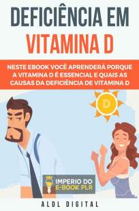 Baixar Livro Deficiência Em Vitamina D: Quais as Causas - Aldl Digital em ePub PDF Mobi ou Ler Online
