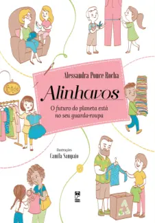 Baixar Livro Alinhavos: o Futuro do Planeta está no seu Guarda-roupa - Alessandra Ponce Rocha em ePub PDF Mobi ou Ler Online