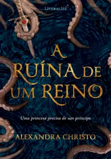 Baixar Livro A Ruina de um Reino - Alexandra Christo em ePub PDF Mobi ou Ler Online