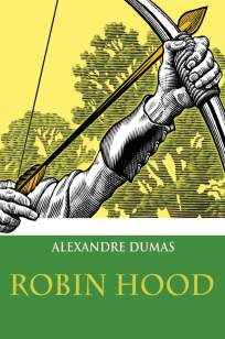 Baixar Livro Robin Hood - Alexandre Dumas em ePub PDF Mobi ou Ler Online