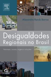 Baixar Livro Desigualdades Regionais No Brasil - Alexandre Rands Barros em ePub PDF Mobi ou Ler Online