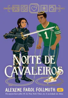 Baixar Livro Noite de Cavaleiros - Alexene Farol Follmuth em ePub PDF Mobi ou Ler Online