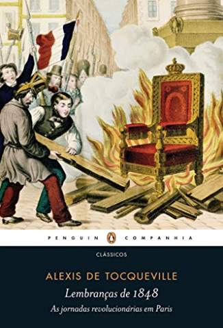 Baixar Livro Lembranças de 1848 - Alexis de Tocqueville em ePub PDF Mobi ou Ler Online