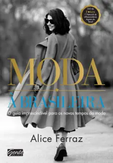 Baixar Livro Moda à Brasileira - Alice Ferraz em ePub PDF Mobi ou Ler Online
