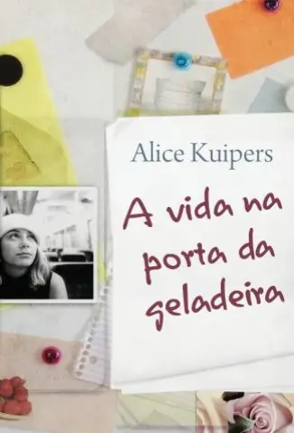 Baixar Livro A Vida na Porta da Geladeira - Alice Kuipers em ePub PDF Mobi ou Ler Online