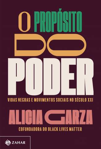 Baixar Livro O Propósito do Poder - Alicia Garza em ePub PDF Mobi ou Ler Online