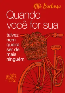 Baixar Livro Quando você for sua - Allê Barbosa em ePub PDF Mobi ou Ler Online