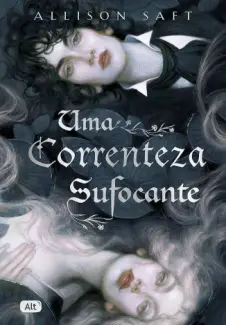 Baixar Livro Uma Correnteza Sufocante - Allison Saft em ePub PDF Mobi ou Ler Online