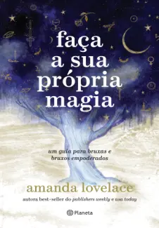 Baixar Livro Faça a sua Própria Magia - Amanda Lovelace em ePub PDF Mobi ou Ler Online