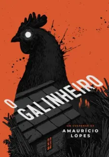 Baixar Livro O Galinheiro - Amauricio Lopes em ePub PDF Mobi ou Ler Online