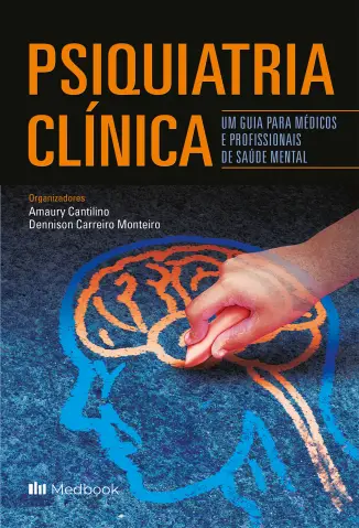 Baixar Livro Psiquiatria Clínica: Um Guia para Médicos e Profissionais da Saúde Mental - Amaury Cantilino em ePub PDF Mobi ou Ler Online