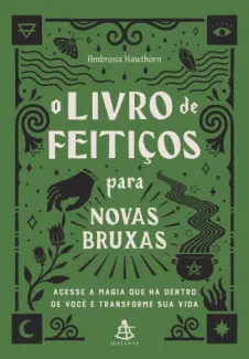 Baixar Livro O livro de feitiços para novas bruxas - Ambrosia Hawthorn em ePub PDF Mobi ou Ler Online