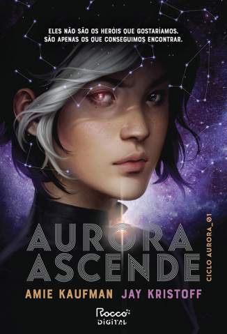 Baixar Livro Aurora Ascende - Ciclo Aurora Vol. 1 - Amie Kaufman em ePub PDF Mobi ou Ler Online