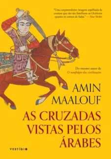 Baixar Livro As Cruzadas Vistas Pelos Arabes - Amin Maalouf em ePub PDF Mobi ou Ler Online