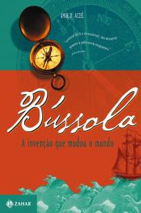 Baixar Livro Bússola: A Invenção que Mudou o Mundo - Amir D. Aczel  em ePub PDF Mobi ou Ler Online