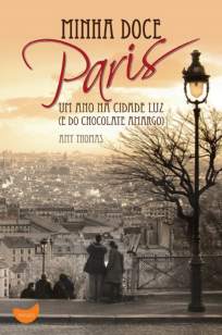 Baixar Minha Doce Paris - Amy Thomas ePub PDF Mobi ou Ler Online