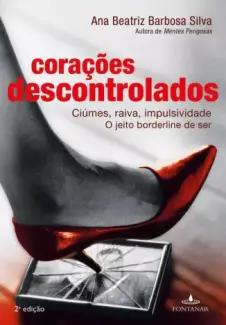 Baixar Livro Corações Descontrolados - Ana Beatriz Barbosa Silva em ePub PDF Mobi ou Ler Online