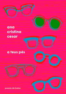 Baixar Livro A teus pés - Ana Cristina Cesar em ePub PDF Mobi ou Ler Online