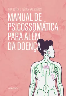 Baixar Livro Manual de Psicossomática para Além da Doença - Ana Jotta em ePub PDF Mobi ou Ler Online