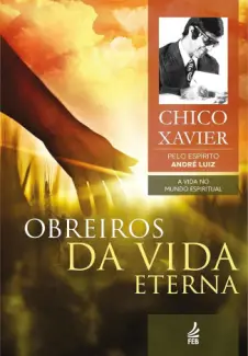 Baixar Livro Obreiros da Vida Eterna - Andre Luiz em ePub PDF Mobi ou Ler Online