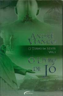 Baixar Livro O Livro de Jó - O Turno da Noite Vol. 3 - André Vianco em ePub PDF Mobi ou Ler Online