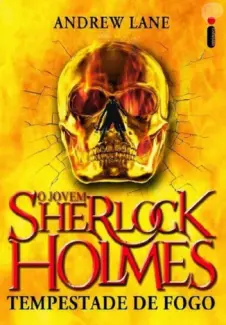 Baixar Livro Tempestade de fogo - O Jovem Sherlock Holmes Vol. 4 - Andrew Lane em ePub PDF Mobi ou Ler Online