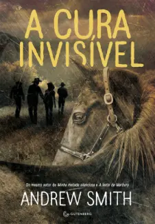 Baixar Livro A cura Invisivel - Andrew Smith em ePub PDF Mobi ou Ler Online