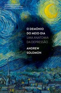 Baixar Livro O Demônio do Meio-Dia: Uma Anatomia da Depressão - Andrew Solomon  em ePub PDF Mobi ou Ler Online