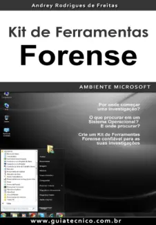 Baixar Livro Kit de Ferramentas Forense: Ambiente Microsoft - Andrey Rodrigues de Freitas em ePub PDF Mobi ou Ler Online