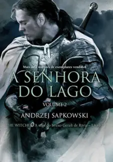 Baixar Livro A Senhora do Lago II - A Saga do Bruxo Geralt de Rívia Vol. 7 - Andrzej Sapkowski em ePub PDF Mobi ou Ler Online
