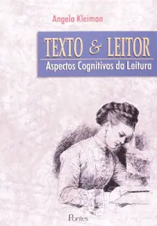 Baixar Livro Texto E Leitor: Aspectos Cognitivos Da Leitura - Angela B Kleiman em ePub PDF Mobi ou Ler Online